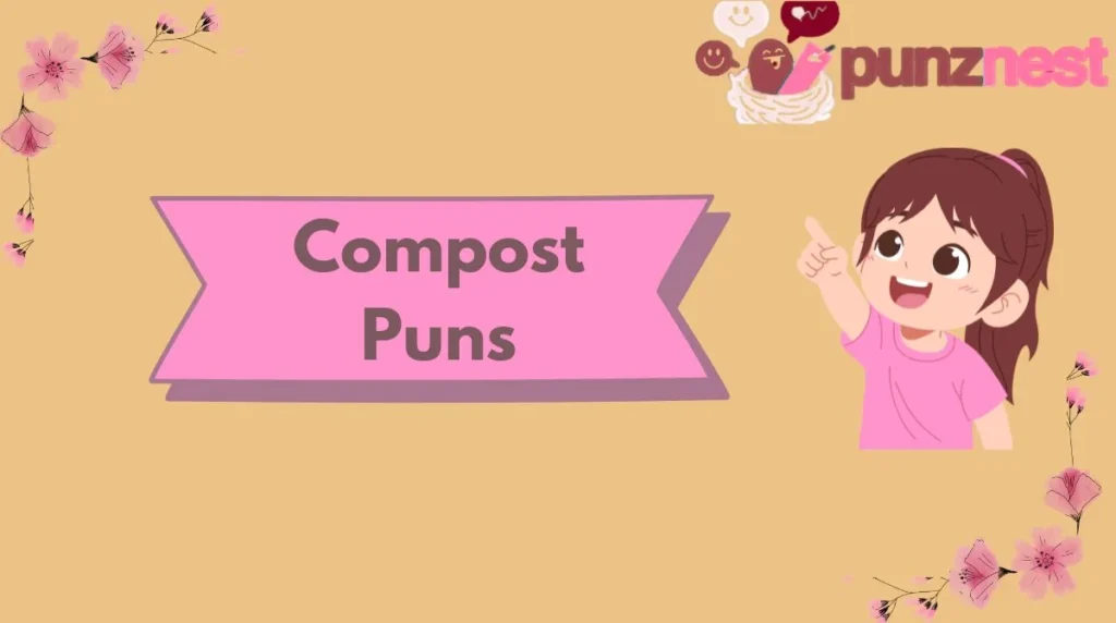 Compost Puns