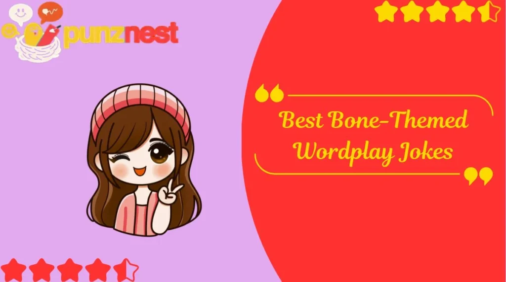 Best Bone-Themed Wordplay Jokes