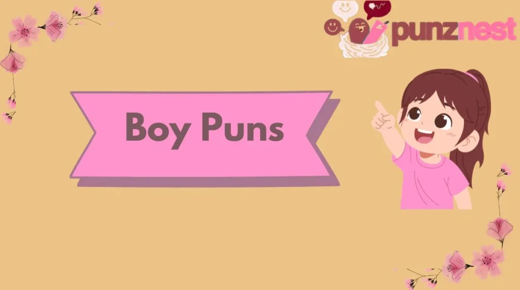 Boy Puns