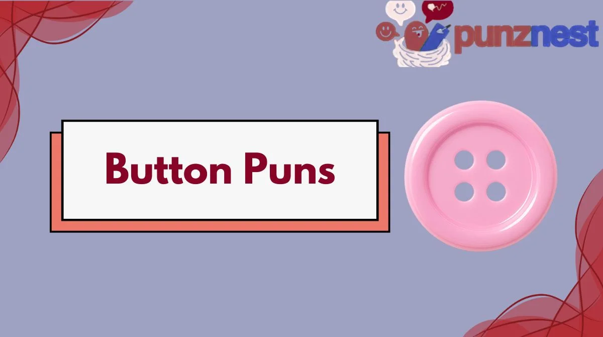 Button Puns