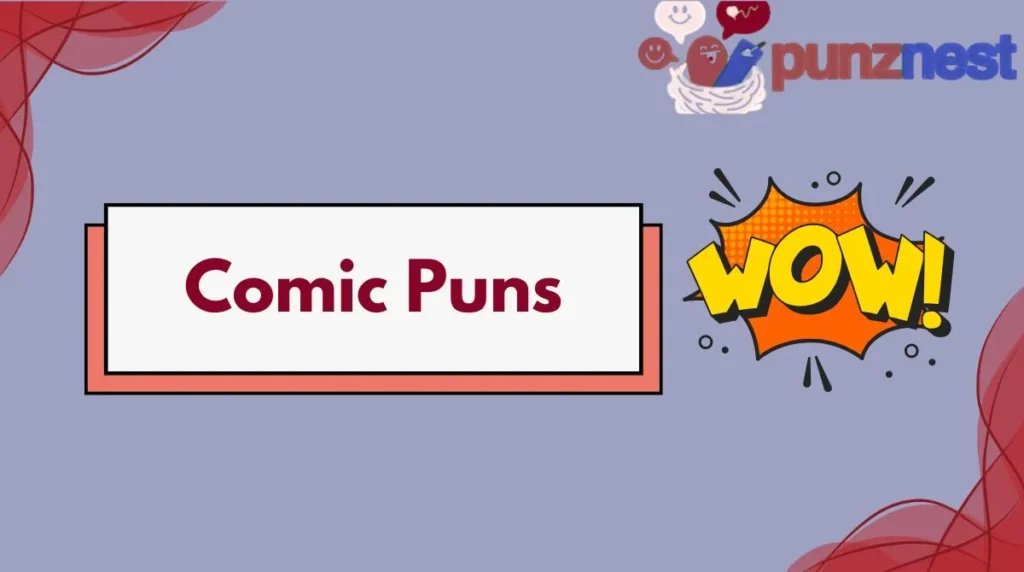 Comic Puns