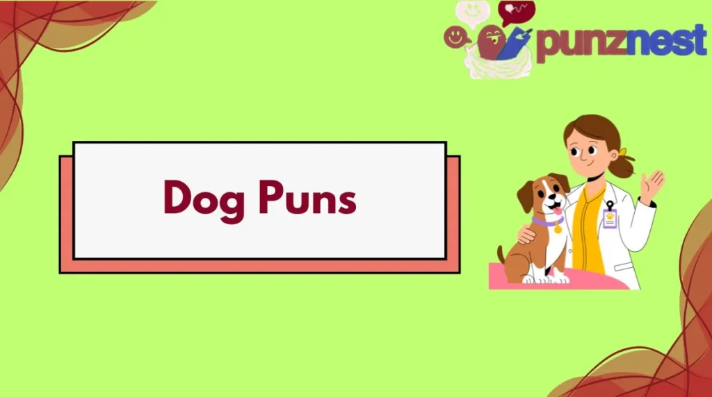 Dog Puns