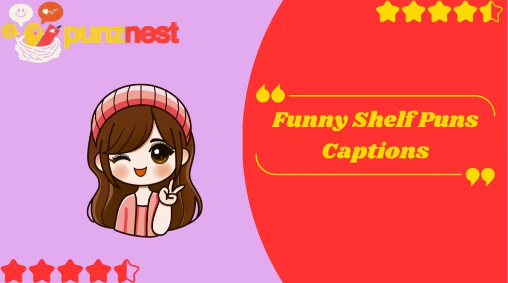 Funny Shelf Puns Captions
