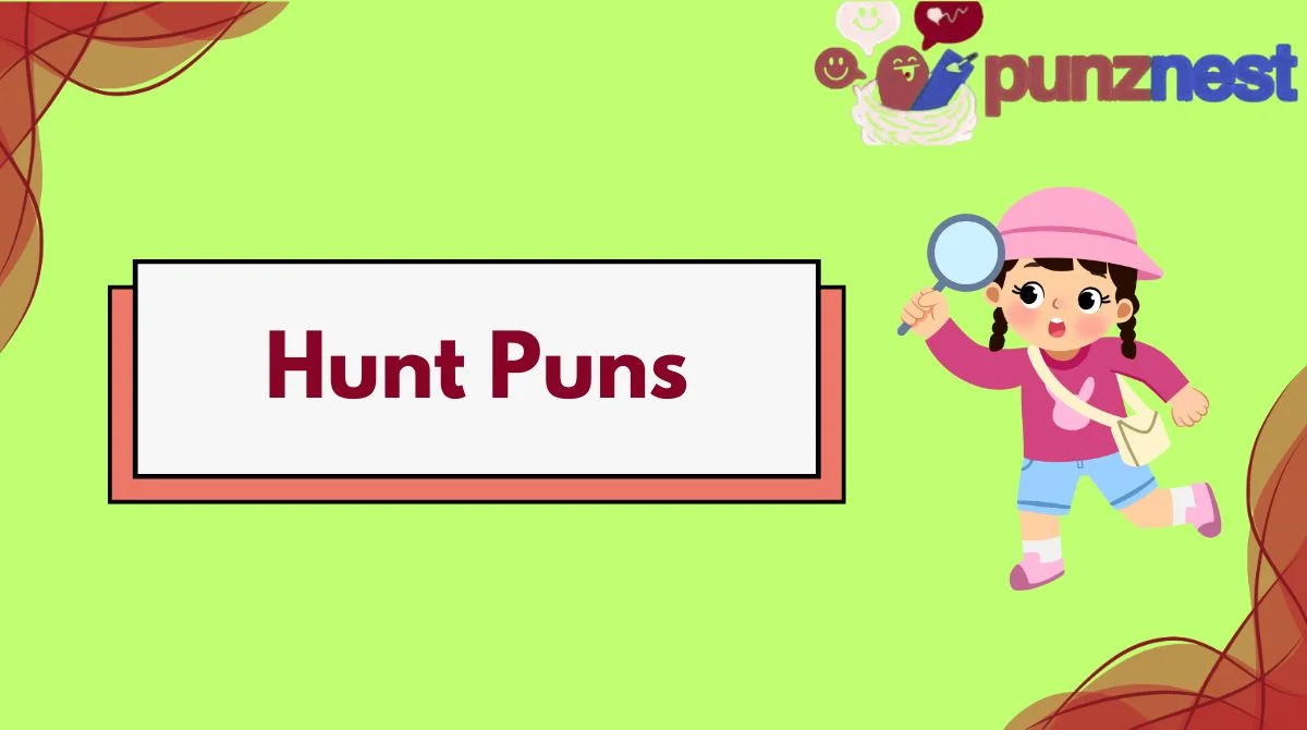 Hunt Puns