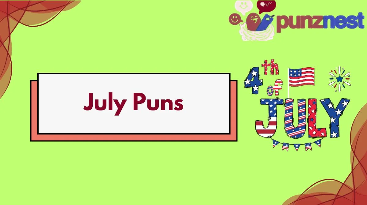 July Puns