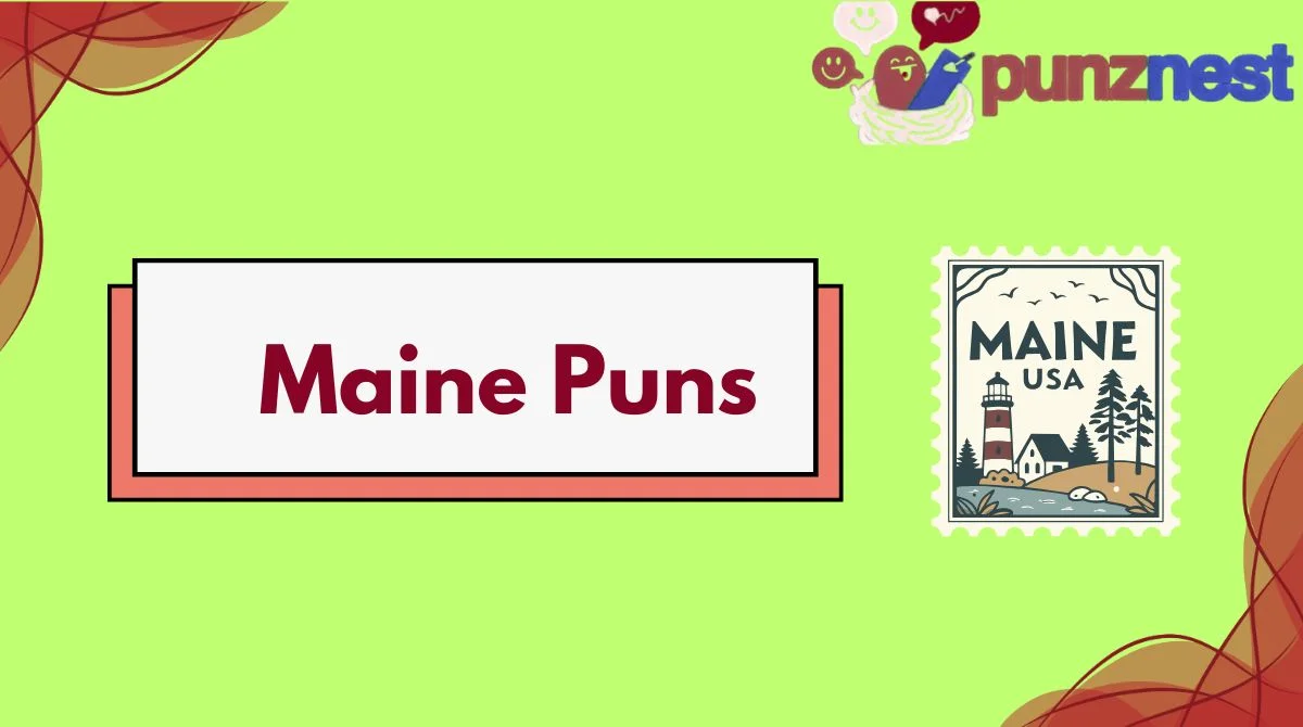 Maine Puns