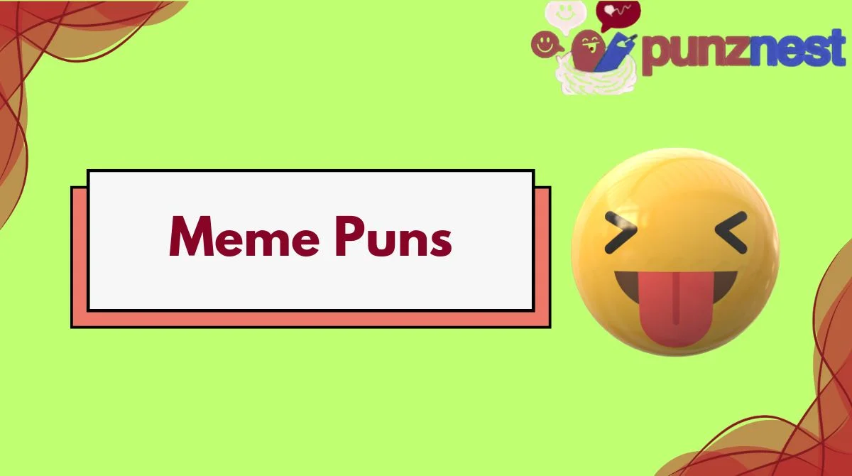 Meme Puns