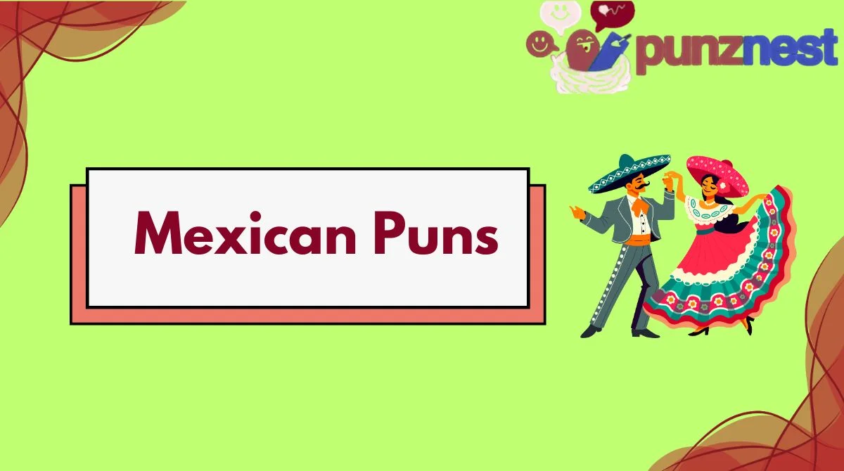 Mexican Puns