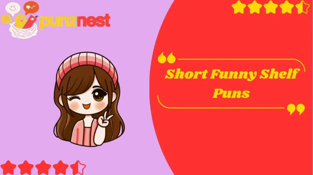 Short Funny Shelf Puns