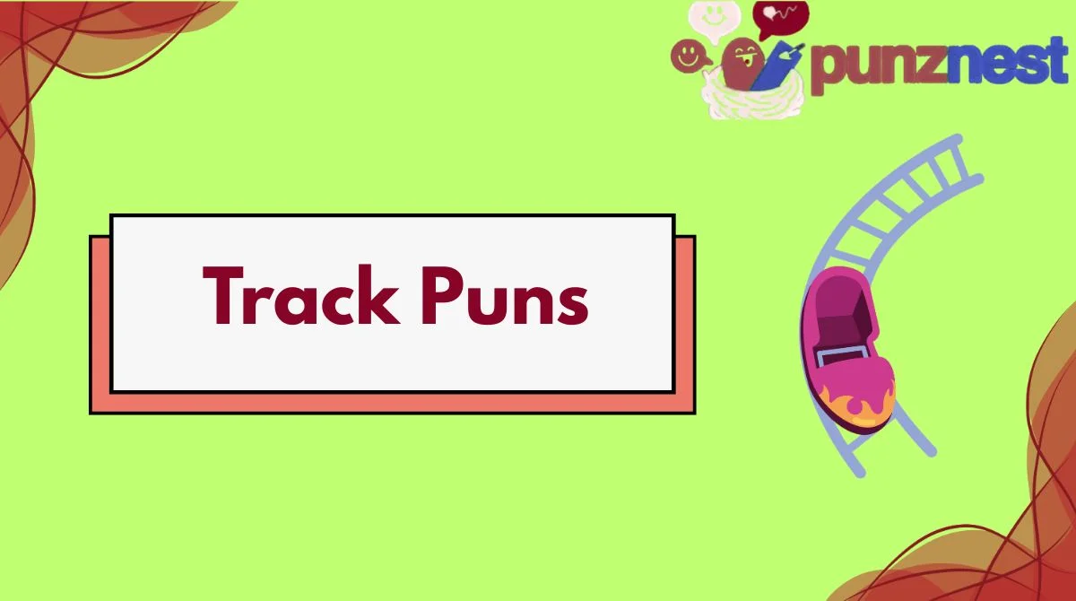 Track Puns