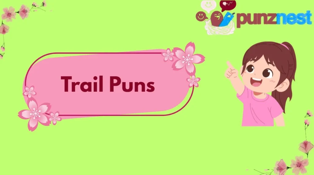 Trail Puns