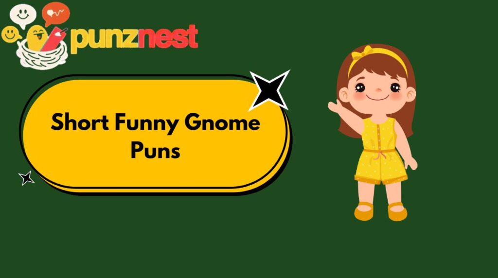 funny-gnome-puns-captions