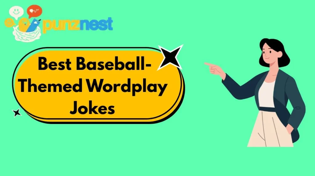  Best Baseball-Themed Wordplay Jokes