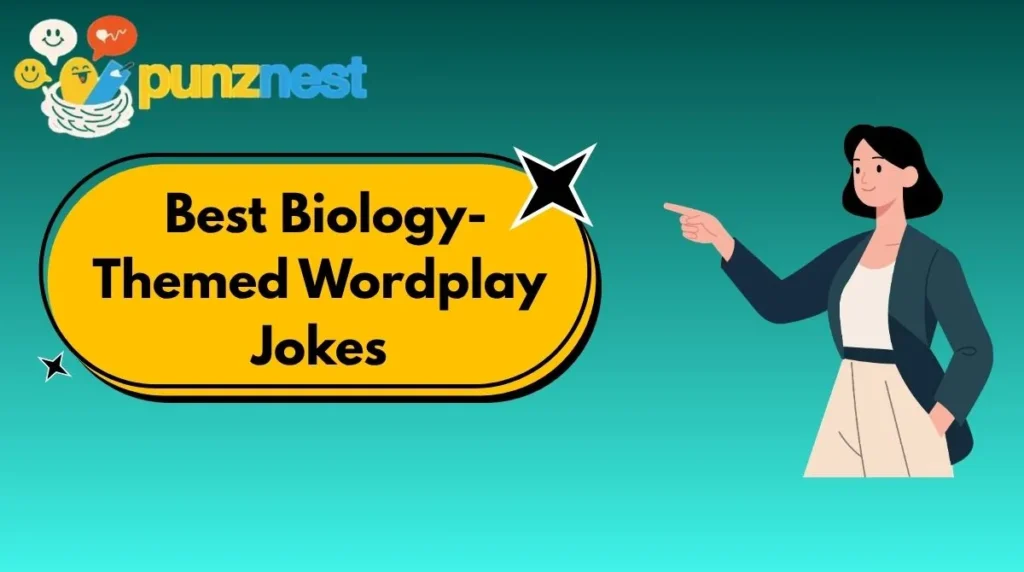  Best Biology-Themed Wordplay Jokes