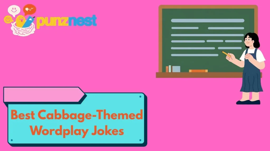 Best Cabbage-Themed Wordplay Jokes