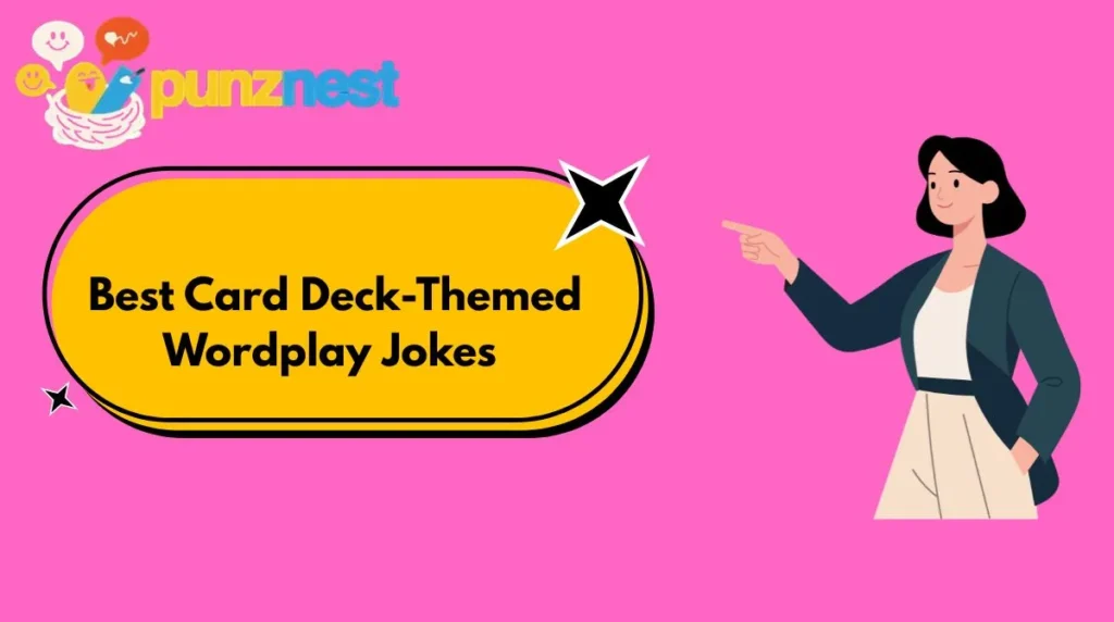 Best Card Deck-Themed Wordplay Jokes