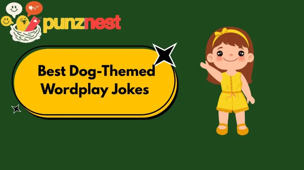Best Dog-Themed Wordplay Jokes