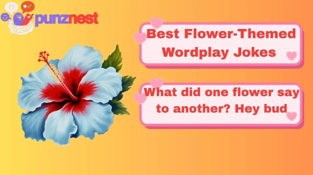 Best Flower-Themed Wordplay Jokes
