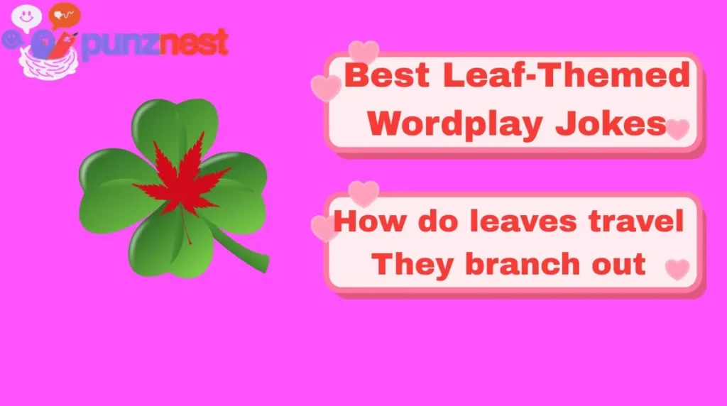 Best Leaf-Themed Wordplay Jokes