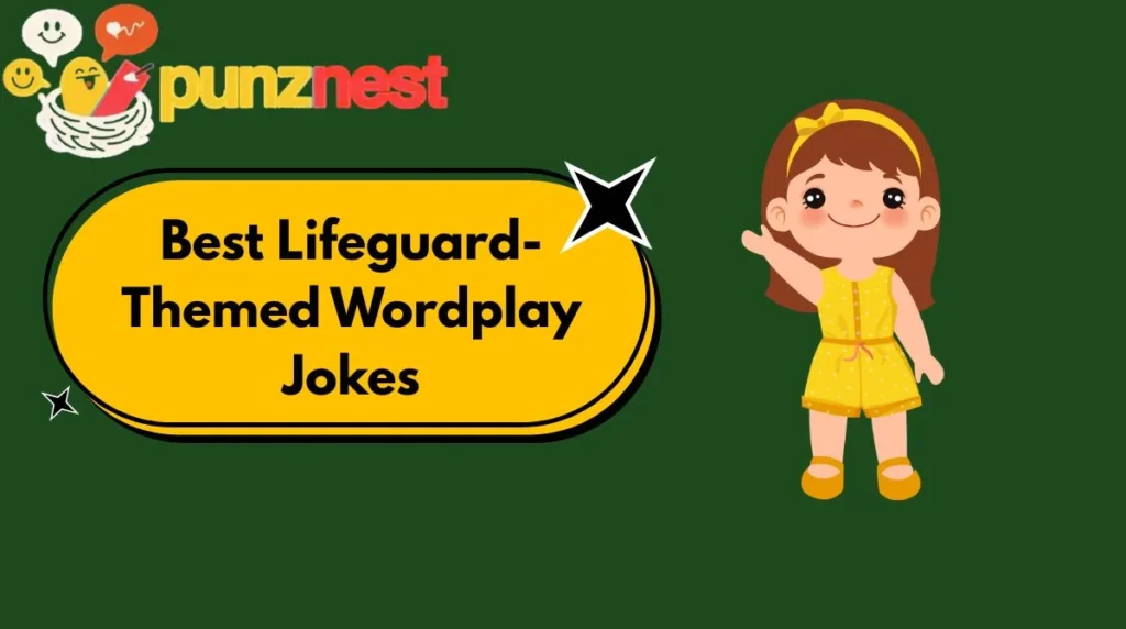 Best Lifeguard-Themed Wordplay Jokes