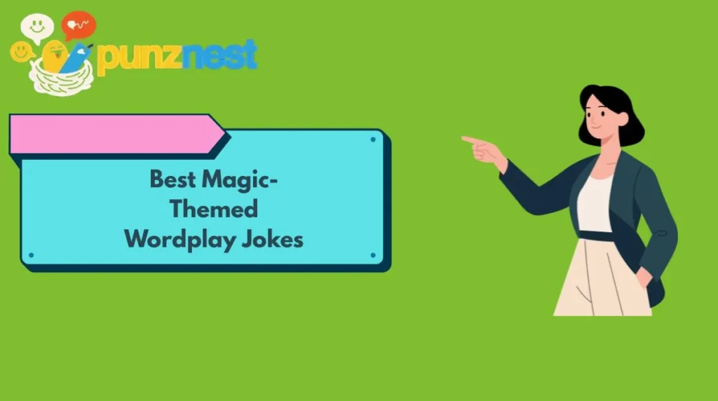 Best Magic-Themed Wordplay Jokes