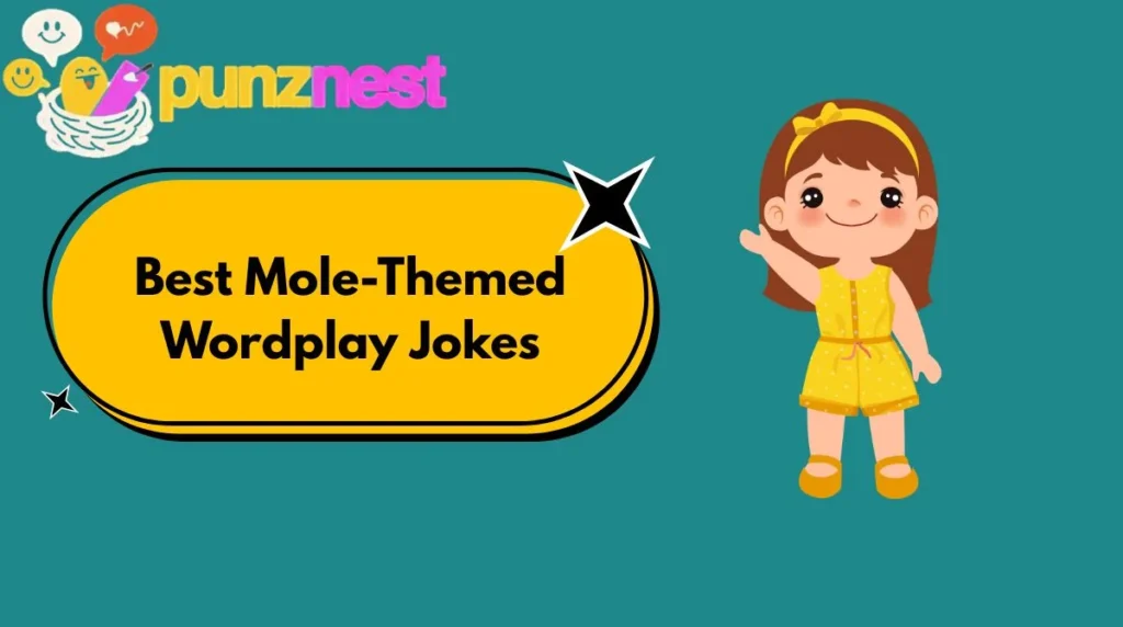 Best Mole-Themed Wordplay Jokes