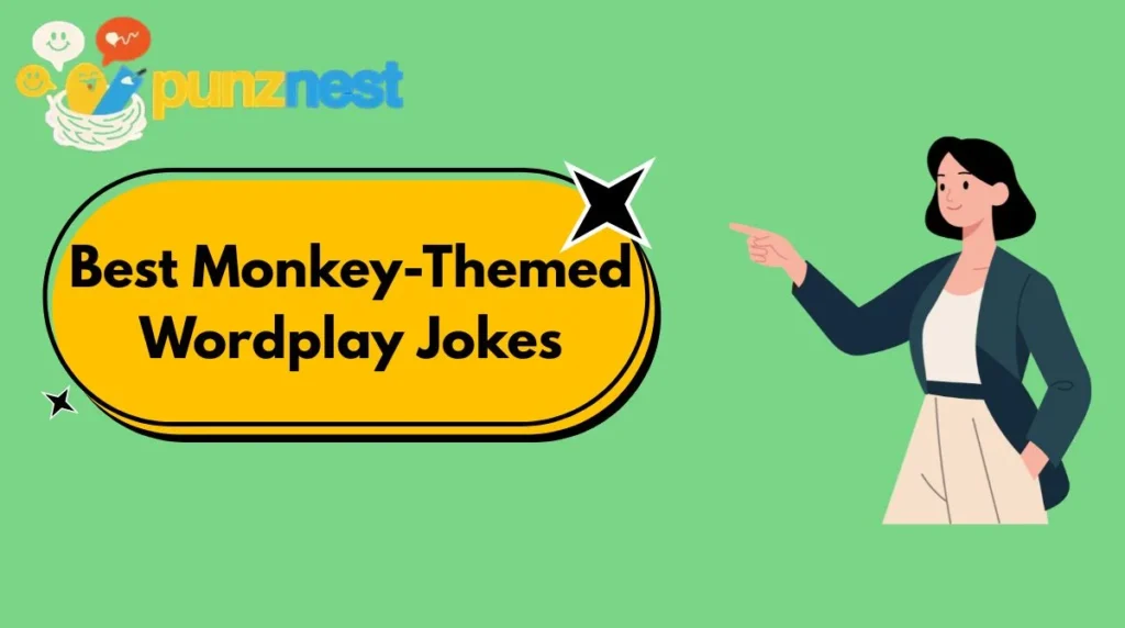 Best Monkey-Themed Wordplay Jokes