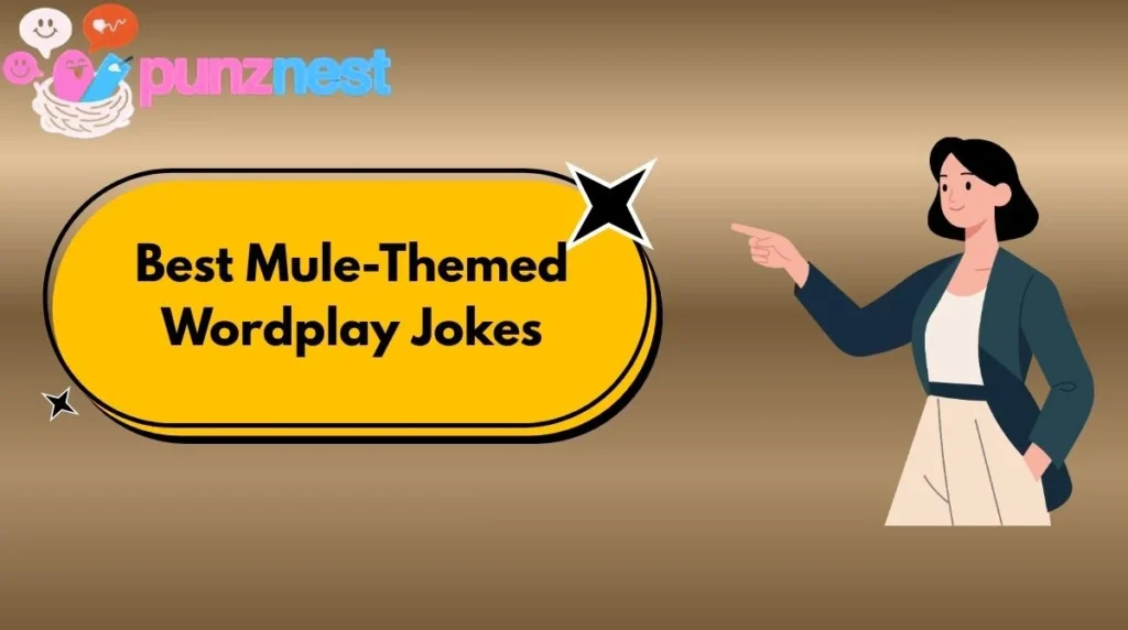 Best Mule-Themed Wordplay Jokes
