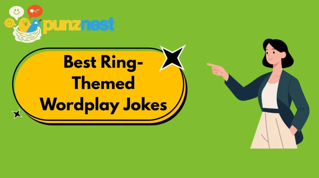 Best Ring-Themed Wordplay Jokes
