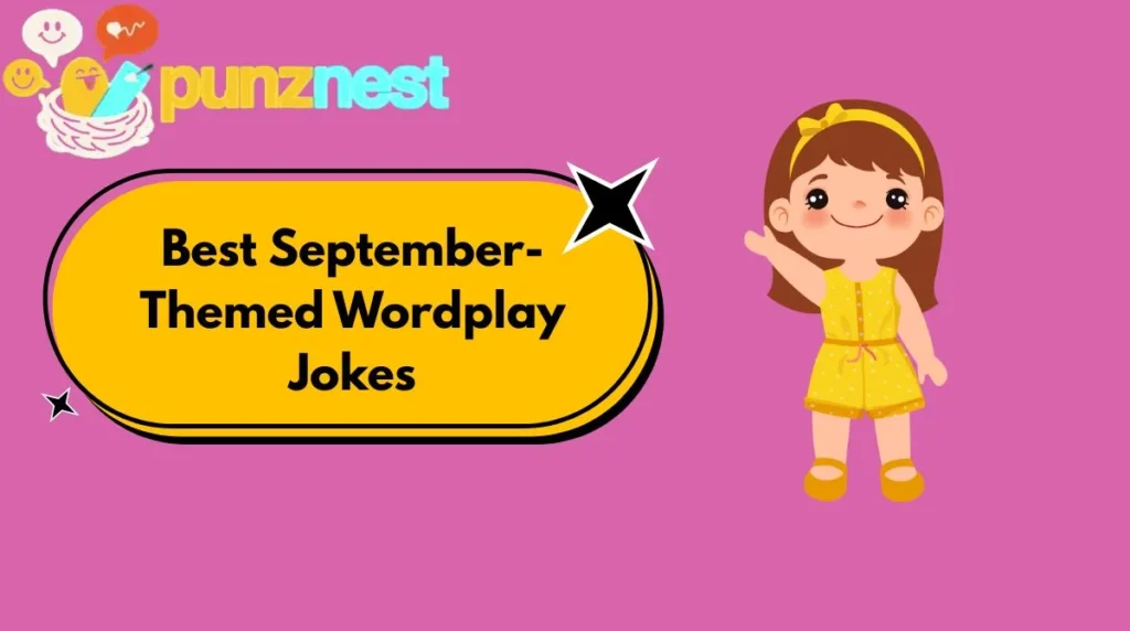 Best September-Themed Wordplay Jokes