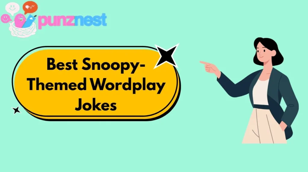 Best Snoopy-Themed Wordplay Jokes