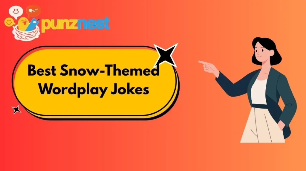 Best Snow-Themed Wordplay Jokes