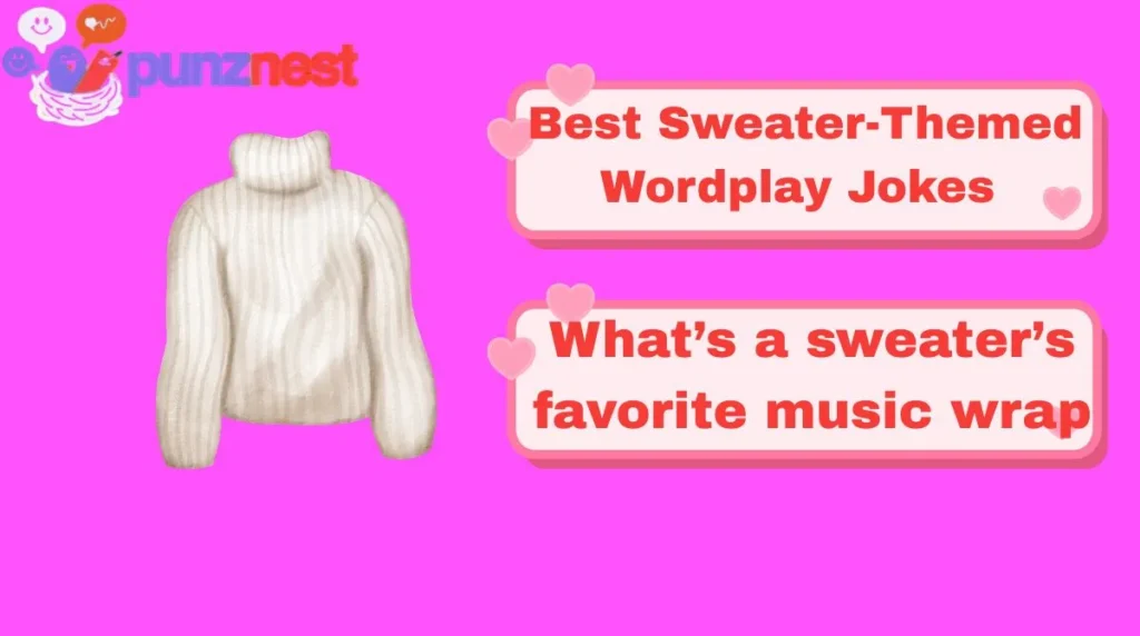 Best Sweater-Themed Wordplay Jokes