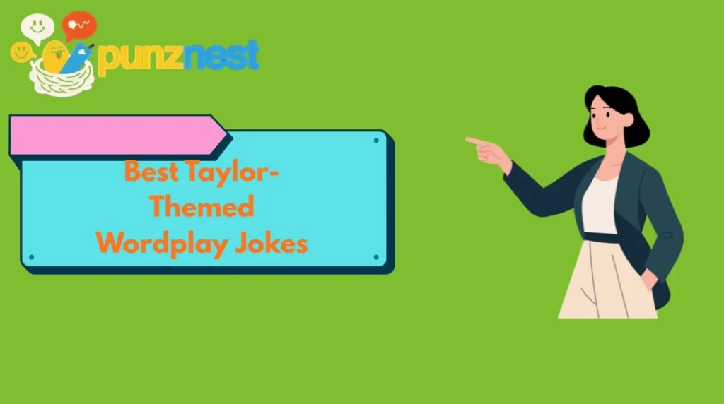 Best Taylor-Themed Wordplay Jokes