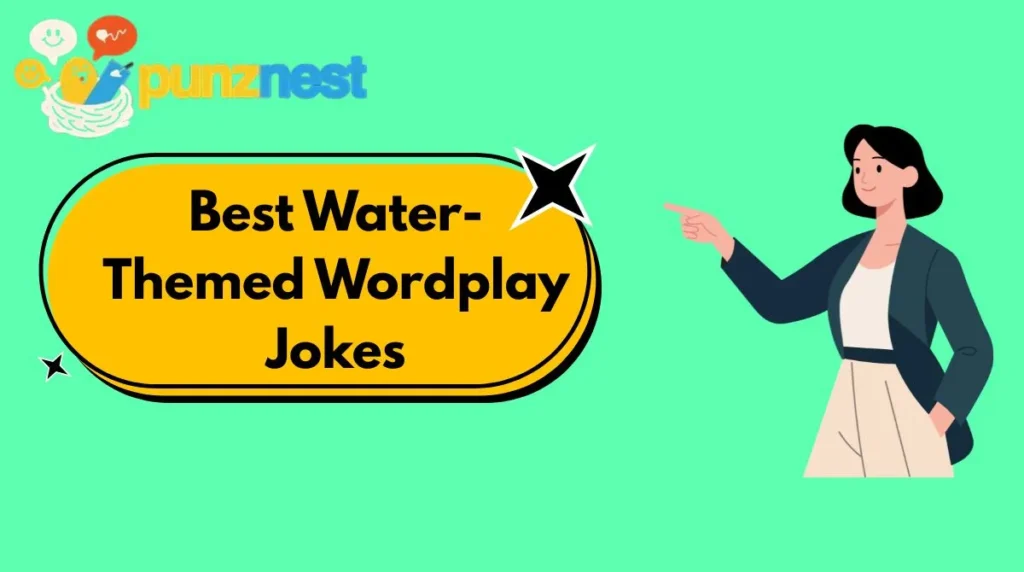 Best Water-Themed Wordplay Jokes