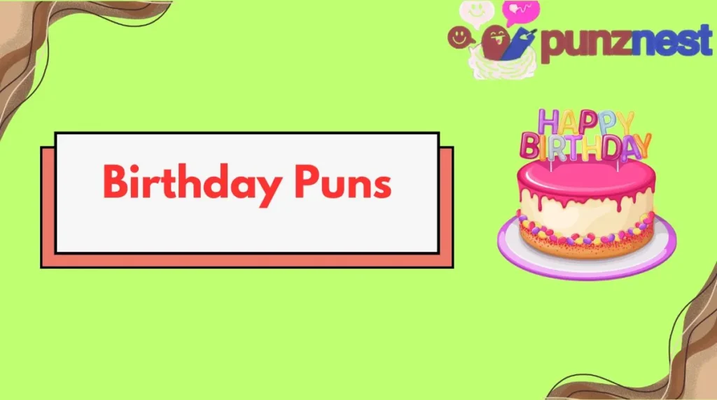 Birthday Puns