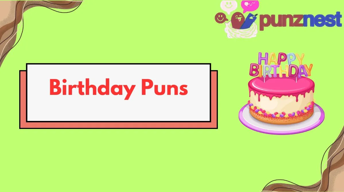 Birthday Puns