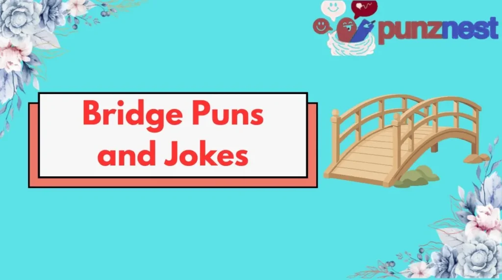 Bridge Puns and Jokes