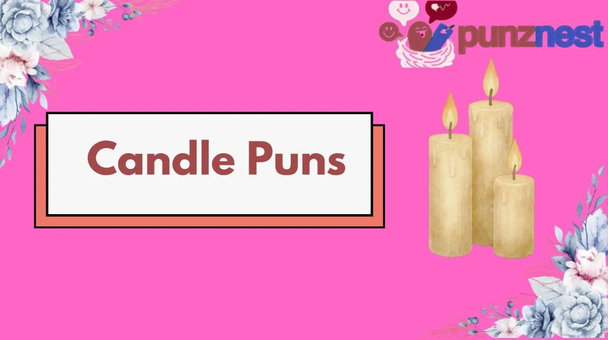 Candle Puns