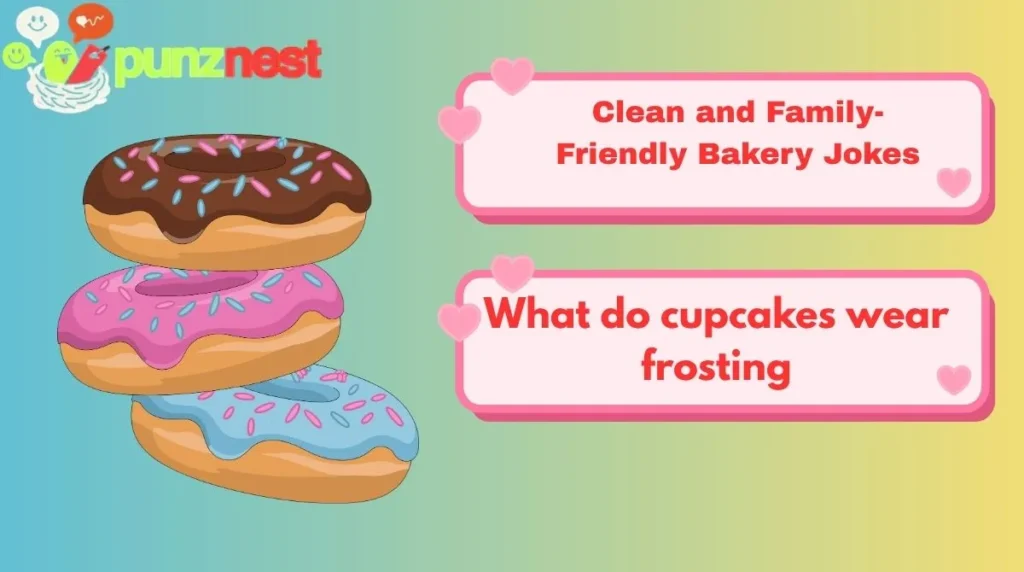 Clean and Family-Friendly Bakery Jokes
