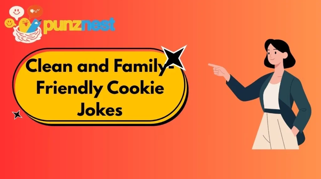 Clean and Family-Friendly Cookie Jokes