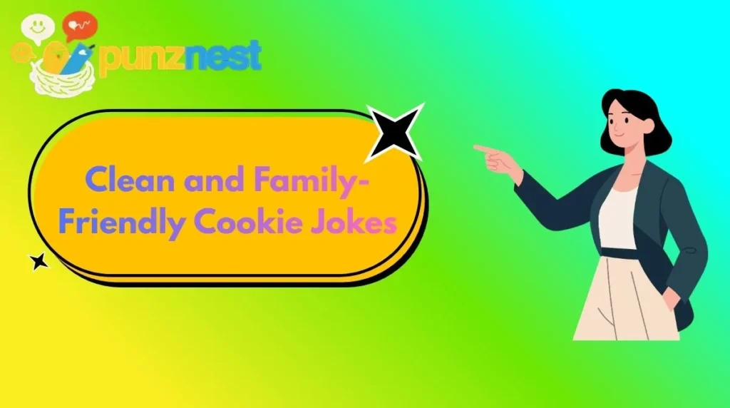 Clean and Family-Friendly Cookie Jokes