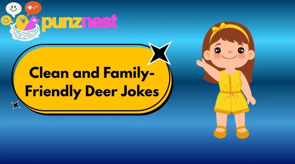 Clean and Family-Friendly Deer Jokes