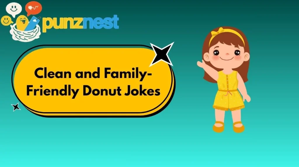 Clean and Family-Friendly Donut Jokes