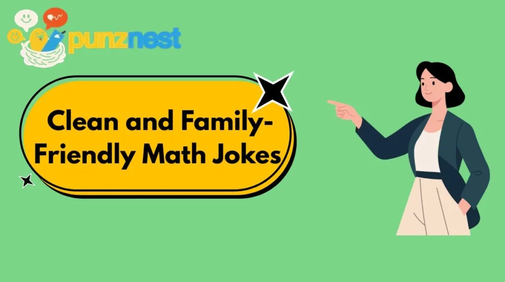 Clean and Family-Friendly Math Jokes
