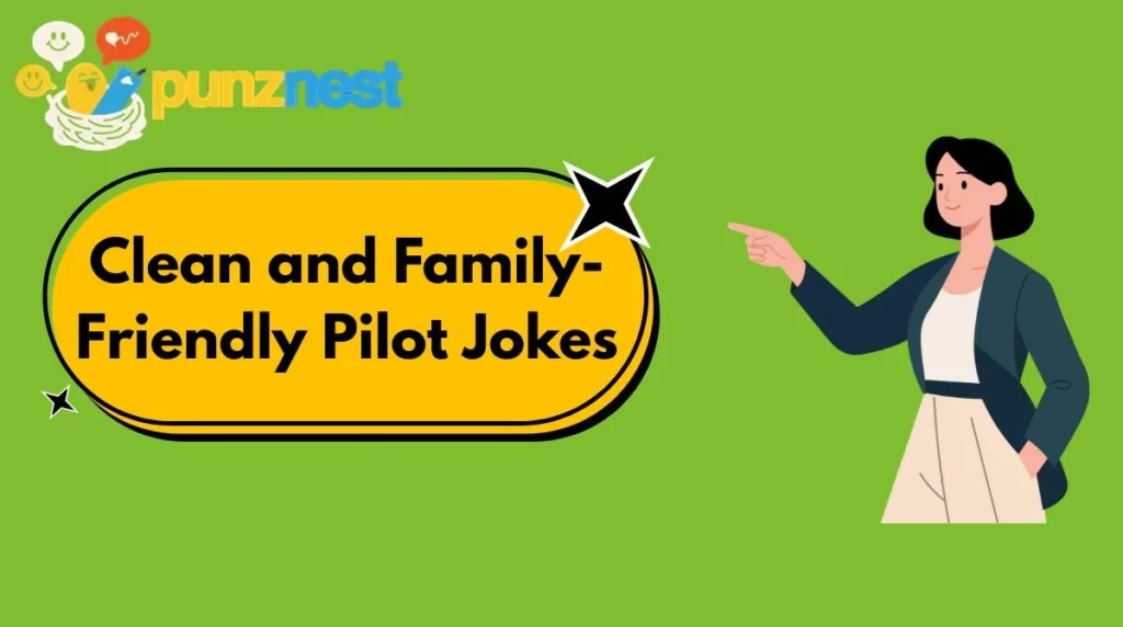 Clean and Family-Friendly Pilot Jokes
