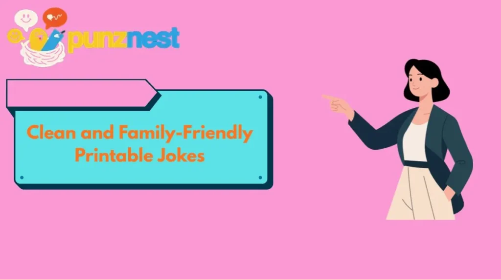Clean and Family-Friendly Printable Jokes