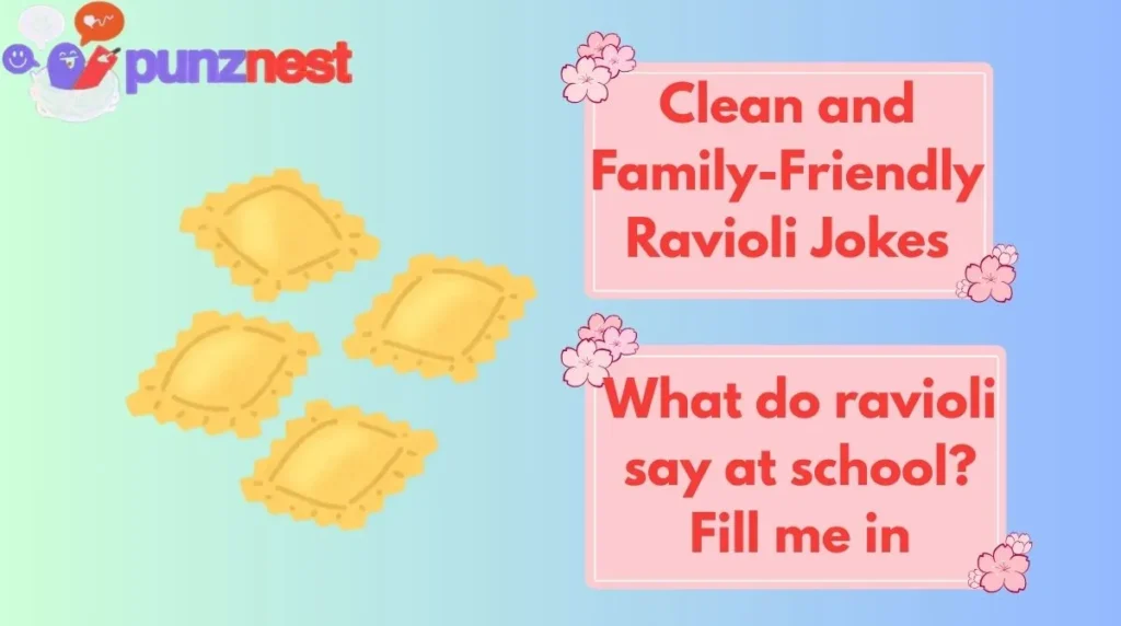 Clean and Family-Friendly Ravioli Jokes
