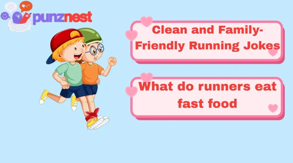 Clean and Family-Friendly Running Jokes