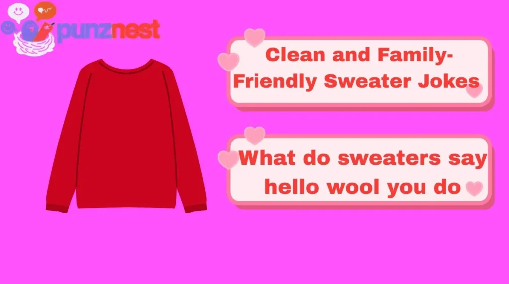 Clean and Family-Friendly Sweater Jokes